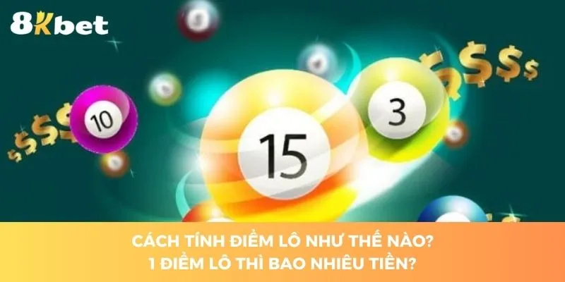 1-cach-tinh-diem-lo-nhu-the-nao-1-diem-lo-thi-bao-nhieu-tien
