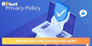 chinh-sach-bao-mat-8kbet