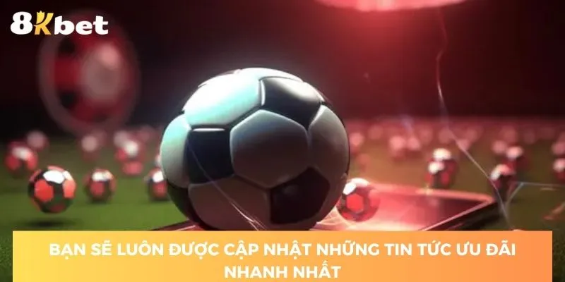 huong-dan-dang-ky-dai-ly-8kbet-de-cap-nhat-tin-tuc-nhanh-chong-hon