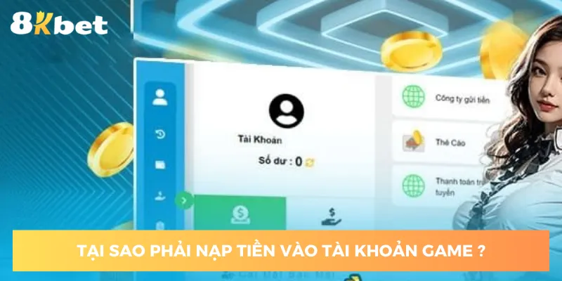 ly-do-tai-sao-nen-tim-hieu-huong-dan-nap-tien-8kbet