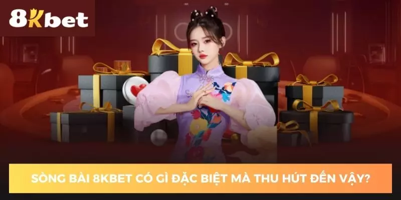 song-bai-8kbet-co-gi-dac-biet-ma-thu-hut-den-vay